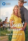 Her Secret to Keep - Makenna Lee - 9780369746306