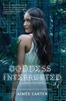 GODDESS INTERRUPTED - Aimee Carter - 9780373210459