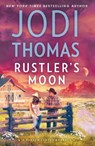 Thomas, J: Rustler's Moon - Jodi Thomas - 9780373788620