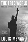 The Free World - Louis Menand - 9780374158453