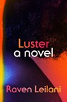 Luster - Raven Leilani - 9780374194321