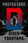 Prefecture D - Hideo Yokoyama - 9780374237042