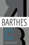 Roland Barthes by Roland Barthes - Roland Barthes - 9780374251468