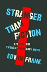 Frank, E: Stranger Than Fiction - Edwin Frank - 9780374270964