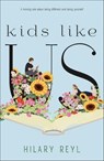 Kids Like Us - Hilary Reyl - 9780374306304