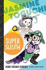 Jasmine Toguchi, Super Sleuth - Debbi Michiko Florence - 9780374308353