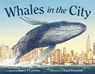 Whales in the City - Nancy F. Castaldo - 9780374308568