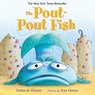 The Pout-Pout Fish - Deborah Diesen - 9780374360979