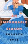 An Improbable Season - Rosalyn Eves - 9780374390181