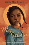 My Selma - Willie Mae Brown - 9780374390235
