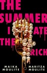 The Summer I Ate the Rich - Maika Moulite - 9780374390532