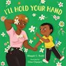 I'll Hold Your Hand - Maggie C. Rudd - 9780374390648