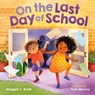 On the Last Day of School - Maggie C. Rudd - 9780374391454