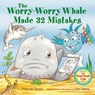 The Worry-Worry Whale Made 32 Mistakes - Deborah Diesen - 9780374391539