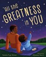All the Greatness in You - Tameka Fryer Brown - 9780374394233