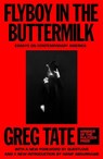 Flyboy in the Buttermilk - Greg Tate - 9780374394622