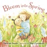 Bloom Into Spring - Deborah Diesen - 9780374394721