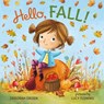 Hello, Fall! - Deborah Diesen - 9780374394738