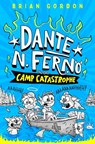 Dante N. Ferno: Camp Catastrophe - Brian Gordon - 9780374395032