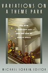 Variations on a Theme Park - Michael Sorkin - 9780374523145