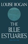 The Blue Estuaries - Louise Bogan - 9780374524616