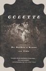 My Mother's House and Sido - Colette ; Sidonie-Gabrielle Colette - 9780374528331