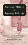 Legends of Modernity - Czeslaw Milosz - 9780374530464