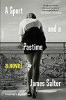 A Sport And a Pastime - James Salter ; Reynolds Price - 9780374530501