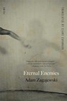 Eternal Enemies - Adam Zagajewski - 9780374531607