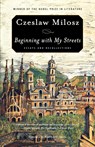 Beginning with My Streets - Czeslaw Milosz - 9780374532727