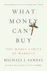 What Money Can't Buy - Michael J. Sandel - 9780374533656