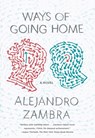 Ways of Going Home - Alejandro Zambra - 9780374534356