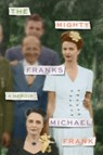 Mighty Franks - Michael Frank - 9780374537807