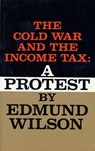 The Cold War and The Income Tax - Edmund Wilson - 9780374600020