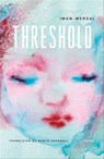 The Threshold - Iman Mersal - 9780374604288