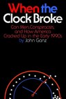 When the Clock Broke - John Ganz - 9780374605445