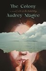 The Colony - Audrey Magee - 9780374606527