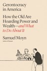 Gerontocracy in America - Samuel Moyn - 9780374607647