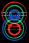 Dance of the Photons - Anton Zeilinger - 9780374611781