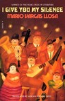 I Give You My Silence - Mario Vargas Llosa - 9780374616250