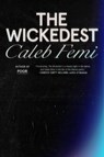 The Wickedest - Caleb Femi - 9780374616618