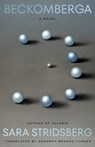 Beckomberga - Sara Stridsberg - 9780374619916