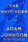 The Wayfinder - Adam Johnson - 9780374619985