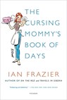 The Cursing Mommy's Book of Days - Ian Frazier - 9780374709495