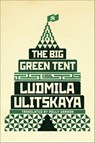 The Big Green Tent - Ludmila Ulitskaya - 9780374709716