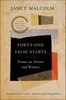 Forty-One False Starts - Janet Malcolm - 9780374709723
