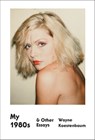 My 1980s & Other Essays - Wayne Koestenbaum - 9780374709761