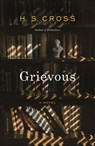 Grievous - H. S. Cross - 9780374713461
