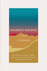 Khirbet Khizeh - S. Yizhar ; David Shulman - 9780374713850