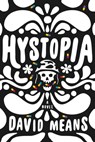 Hystopia - David Means - 9780374714871